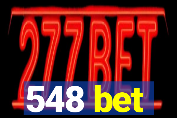 548 bet